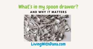 What’s in My Spoon Drawer (and Why It Matters)