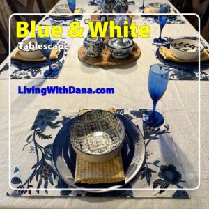 Tablescape 2: blue and white table