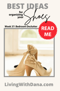Challenge 2025 Week 37: Bedroom – Clean & Organize Shoes & Accessories