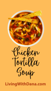 Chicken Tortilla Soup takes the edge off the chill